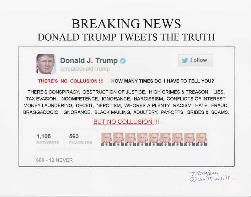 TOON: "Breaking News, Trump Tweets Truth." Political commentary by Monica Farrington